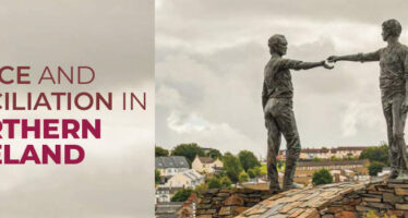 PEACE AND RECONCILIATION IN NORTHERN IRELAND