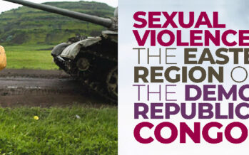 SEXUAL VIOLENCE IN THE EASTERN REGION OF THE DEMOCRATIC REPUBLIC OF CONGO