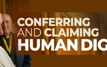CONFERRING AND CLAIMING HUMAN DIGNITY