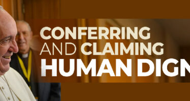 CONFERRING AND CLAIMING HUMAN DIGNITY
