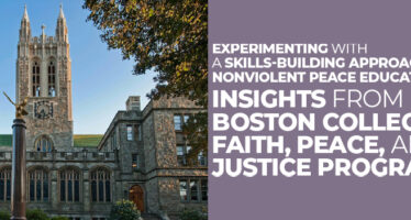 INSIGHTS FROM BOSTON COLLEGE’S FAITH, PEACE, AND JUSTICE PROGRAM