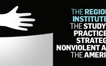 THE STUDY AND PRACTICE OF STRATEGIC NONVIOLENT ACTION IN THE AMERICAS