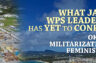 WHAT JAPAN’S WPS LEADERSHIP HAS YET TO CONFRONT
